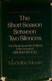 Front cover of The short season between two silences by Madeline Moore
