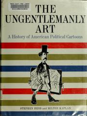 Front cover of The ungentlemanly art by Stephen H. Hess