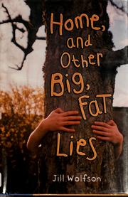 Front cover of Home, and other big, fat lies by Jill Wolfson