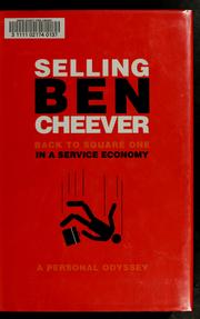 Front cover of Selling Ben Cheever - Back to Square One in a Service Economy by Benjamin Cheever
