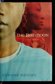 Front cover of The red moon by Kuwana Haulsey