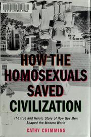 Cover of How the homosexuals saved civilization by C. E. Crimmins