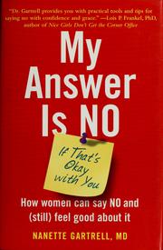 Front cover of My answer is no-- if that's okay with you by Nanette K. Gartrell