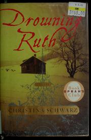 Cover of Drowning Ruth by Christina Schwarz