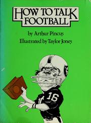 Front cover of How to talk football by Arthur Pincus