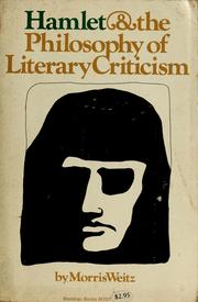 Cover of Hamlet and the philosophy of literary criticism by Morris Weitz