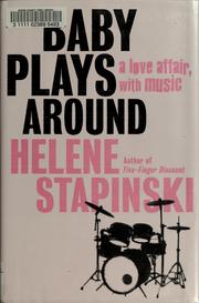 Front cover of Baby plays around by Helene Stapinski