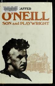 Cover of O'Neill, son and playwright by Louis Sheaffer