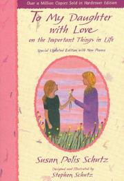 Front cover of To My Daughter with Love on the Important Things in Life by Susan Polis Schutz