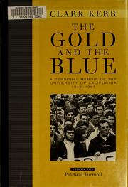 Front cover of The Gold and the Blue by Clark Kerr