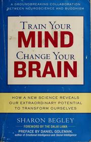 Front cover of Train your mind, change your brain by Sharon Begley