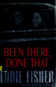 Front cover of Been there, done that by Eddie Fisher