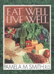 Cover of Eat Well, Live Well by Pamela M. Smith