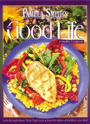 Cover of Pamela Smith's the good life by Pamela M. Smith