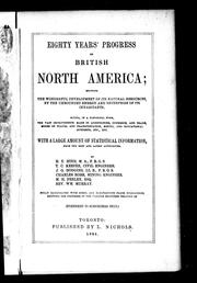 Cover of Eighty years' progress of British North America by Hind, Henry Youle