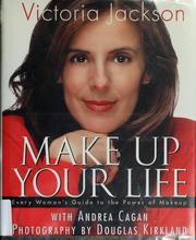 Cover of Make up your life by Victoria Jackson