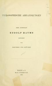 Front cover of Philosophische Abhandlungen dem Andenken Rudolf Hayms gewidmet von Freunden und Schülern by Rudolf Haym