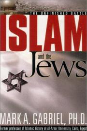 Front cover of Islam and the Jews by Mark A., Ph.D. Gabriel