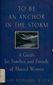 Cover of To be an anchor in the storm by Susan Brewster