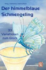 Front cover of Der himmelblaue Schmengeling by Katharina Joanowitsch