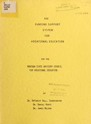 Front cover of The funding support system for vocational education in Montana by DeForest J. Rall