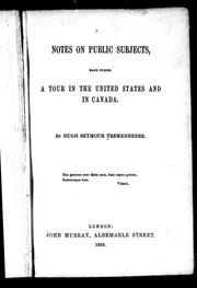 Cover of Notes on public subjects made during a tour in the United States and in Canada by Hugh Seymour Tremenheere