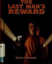 Front cover of The last man's reward by David Patneaude