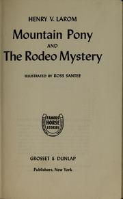 Front cover of Mountain pony and the rodeo mystery by Henry V. Larom