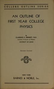 Front cover of An outline of first year college physics by Bennett, Clarence E.