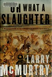 Cover of Oh what a slaughter by Larry McMurtry