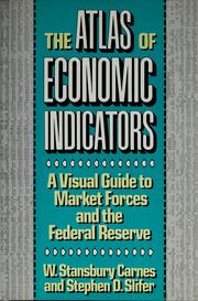 Front cover of The atlas of economic indicators by W. Stansbury Carnes