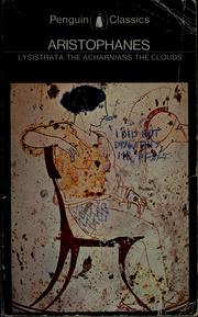 Front cover of The  Acharnians ; The clouds ; Lysistrata by Aristophanes