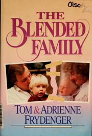 Front cover of The blended family by Tom Frydenger