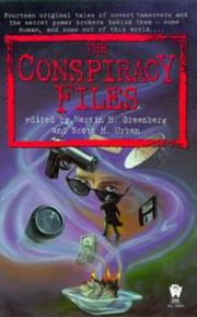 Front cover of The Conspiracy Files by Martin H. Greenberg