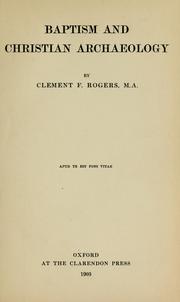 Front cover of Baptism and Christian archaeology by Clement Francis Rogers