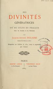 Cover of Des divinités génératrices, ou, Du culte du phallus chez les anciens et les modernes by J.-A Dulaure