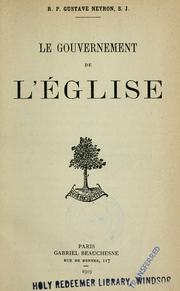 Front cover of Le gouvernement de l'église by Gustave Neyron