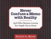 Cover of Never confuse a memo with reality by Richard A. Moran