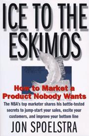 Front cover of Ice to the Eskimos by Jon Spoelstra