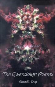 Front cover of The Gwendolyn poems by Claudia Dey