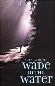 Front cover of Wade in the Water by George Elroy Boyd