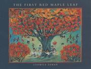 Cover of The first red maple leaf by Ludmila Zeman