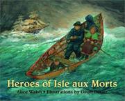 Front cover of Heroes of Isle aux Morts by Alice Walsh