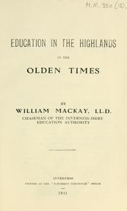 Cover of Education in the Highlands in the olden times by William Mackay