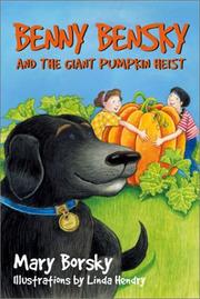 Cover of Benny Bensky and the giant pumpkin heist by Mary Borsky