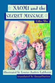 Front cover of Naomi and the Secret Message by Gilles Tibo