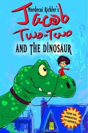 Front cover of Jacob Two-Two and the dinosaur by Mordecai Richler