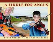 Cover of A Fiddle for Angus by Budge Wilson