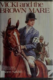 Cover of Vicki and the brown mare by Sam Savitt