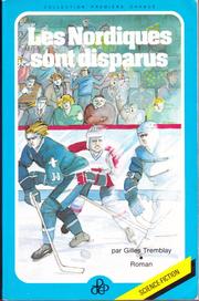 Front cover of Les Nordiques sont disparus by Gilles Tremblay